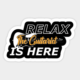 Guitarist - Relax the guitarist is here Sticker